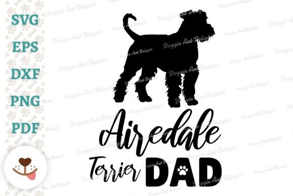 Airedale Terrier Dad SVG Vector Cut File