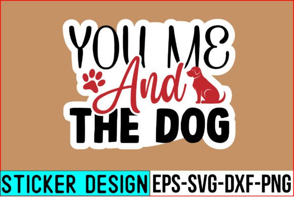You Me and the Dog Stickers